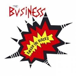 The Business : Smash The Discos (Réedition)